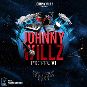 Johnny Willz Launches The Johnny Willz Mixtape 6