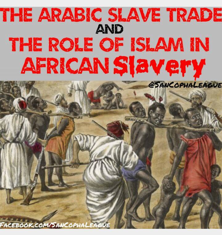 The Arabic Slave Trade and the Role of Islam in African Slavery