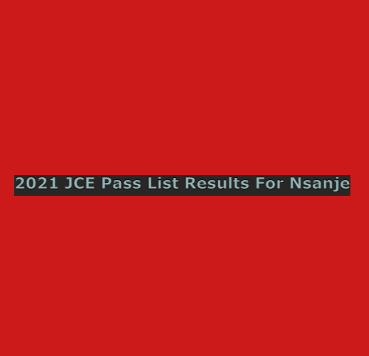 2021 JCE Pass List Results For Nsanje
