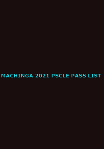 2021 PSLCE I Pass List For Machinga