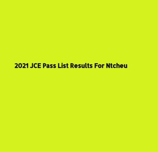 2021 JCE Pass List For Ntcheu District