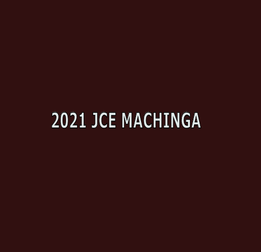 2021 JCE MACHINGA