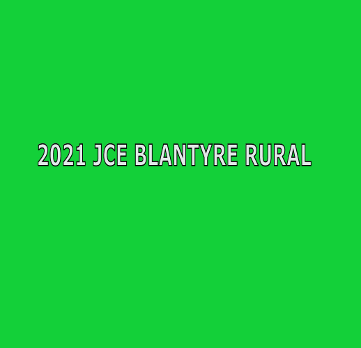 2021 JCE BLANTYRE RURAL