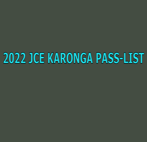 2022 JCE KARONGA PASS-LIST