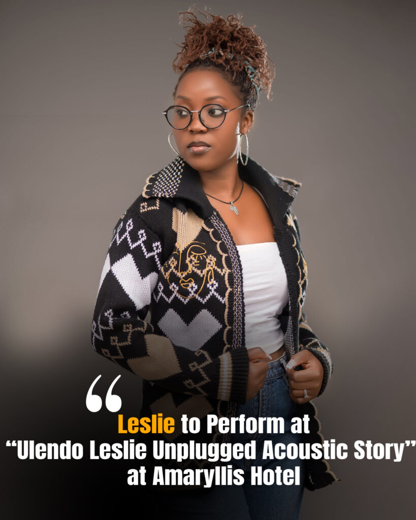 Leslie to Perform at“Ulendo Leslie Unplugged Acoustic Story” at Amaryllis Hotel