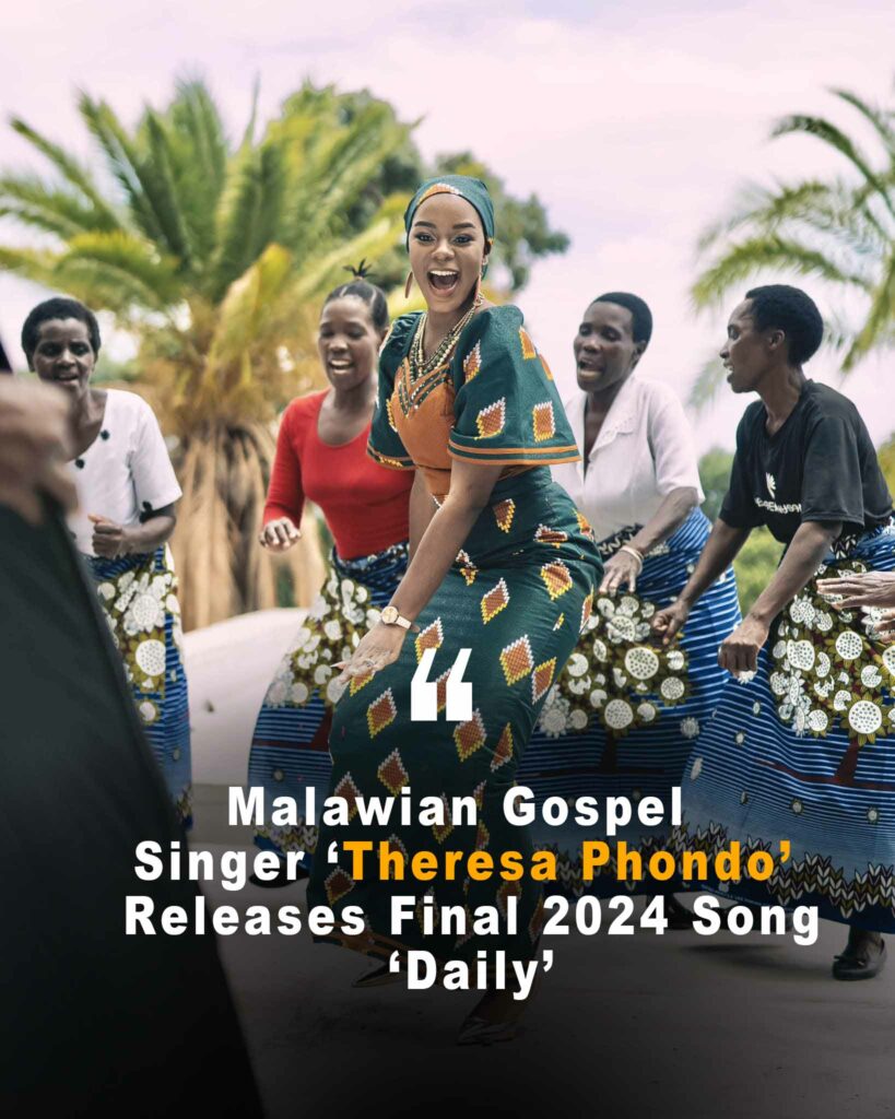 Malawian Gospel Singer ‘Theresa Phondo’ Releases Final 2024 Song Titled ‘Daily’