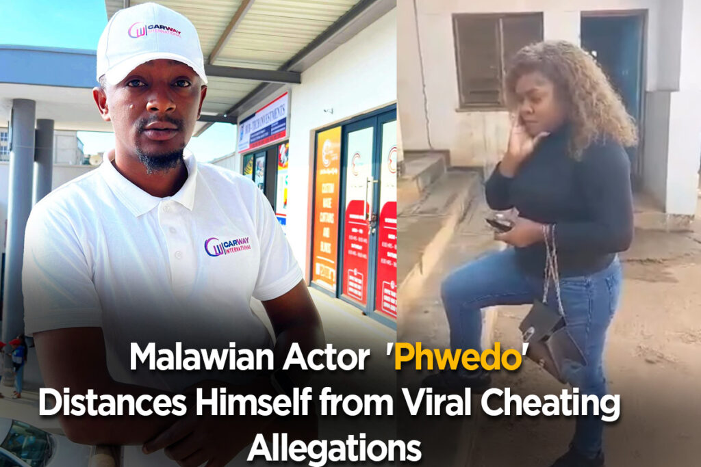 Malawian Actor ‘Phwedo’ Distances Himself from Viral Cheating Allegations
