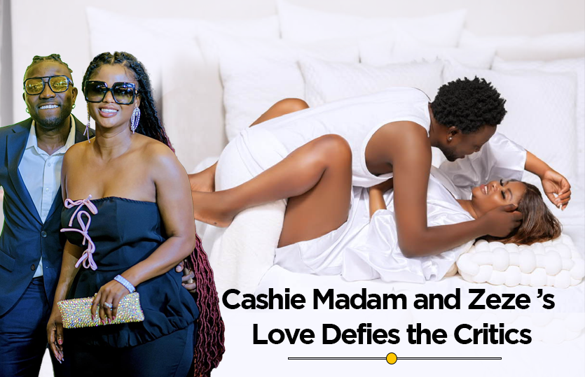 “It’s Not About Finding a Perfect Partner”- Cashie Madam Opens Up About Her Love Journey with Zeze