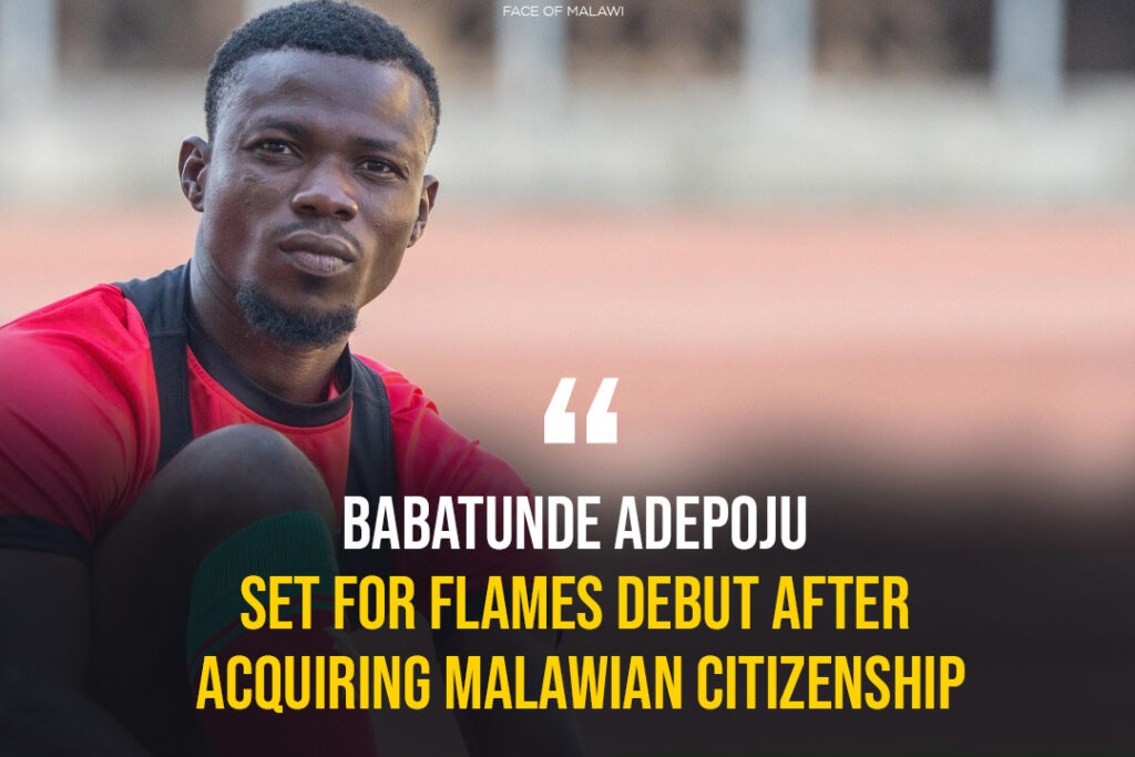 Nigerian-Born Star Babatunde Adepoju Set for Flames Debut After Acquiring Malawian Citizenship