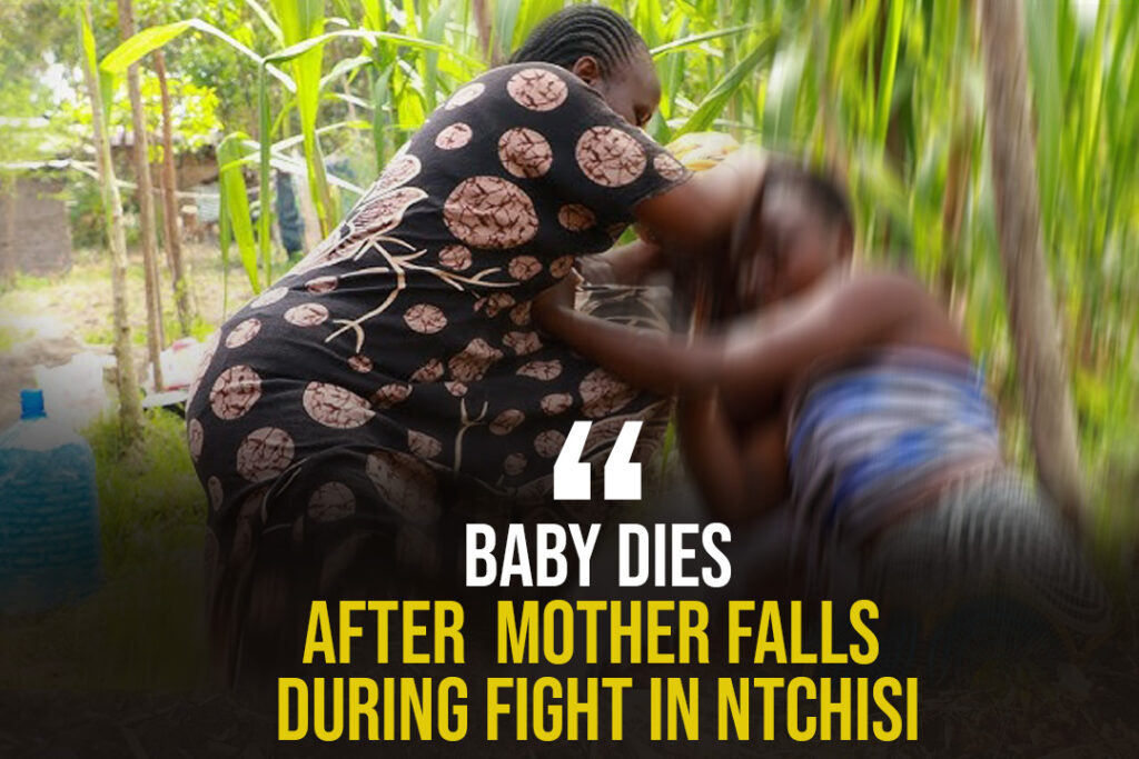 Four-Month-Old Baby Dies After Mother Falls During Fight in Ntchisi