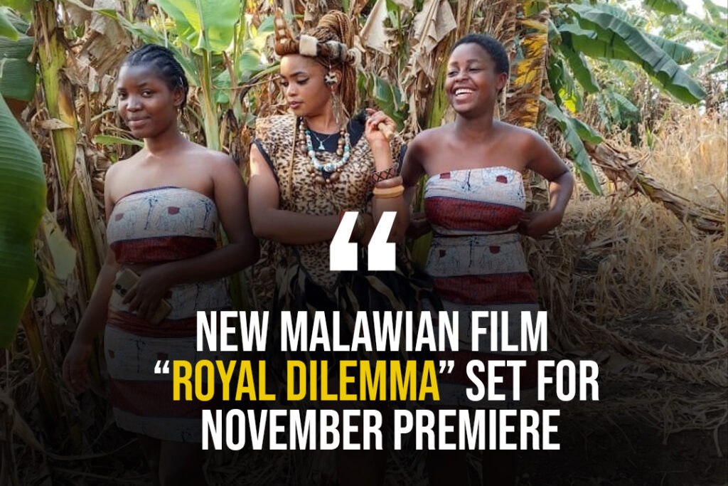 New Malawian Film “Royal Dilemma” Set for November Premiere
