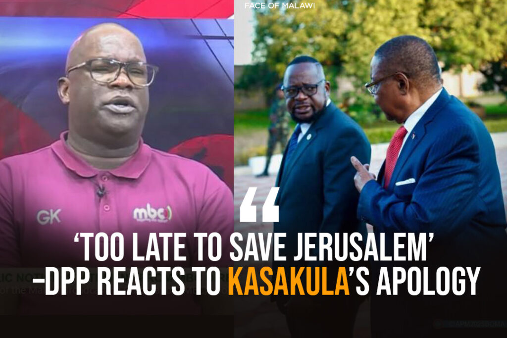 Too Late to Save Jerusalem’ – DPP Reacts to Kasakula Apology