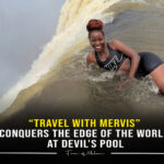 Travel with Mervis” Conquers the Edge of the World at Devil’s Pool