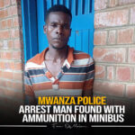 Mwanza Police Arrest Man Found with Ammunition in Minibus