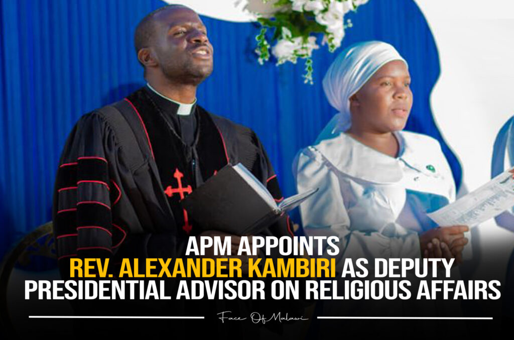 President Mutharika Appoints Rev. Alexander Kambiri as Deputy Advisor on Religious Affairs