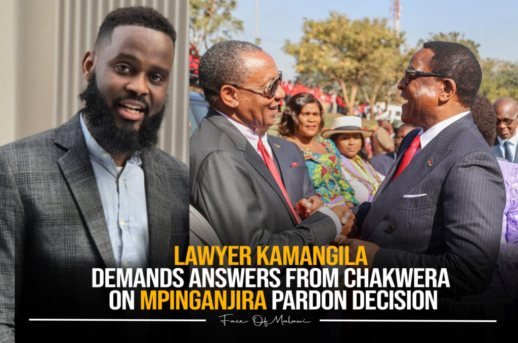 Lawyer Kamangila Demands Answers From Chakwera on Mpinganjira Pardon Decision