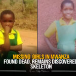 Horror in Mwanza: Missing Girls Found Dead, Bodies Reduced to Skeletons