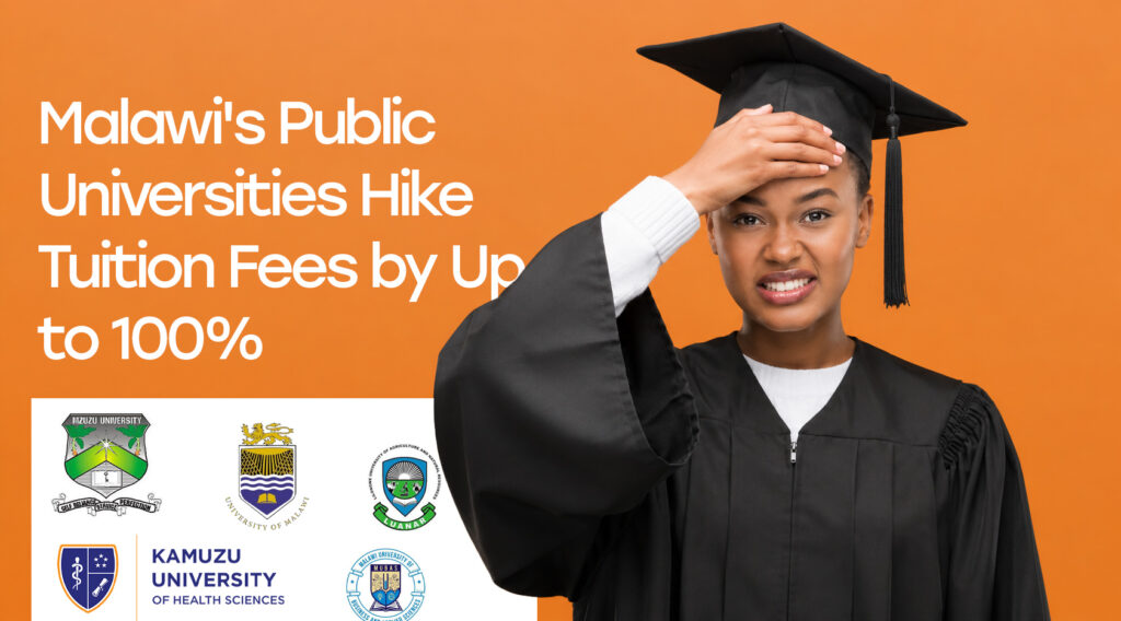 Malawi’s Public Universities Hike Tuition Fees by Up to 100%